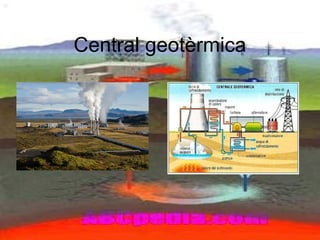 Central geotèrmica
 