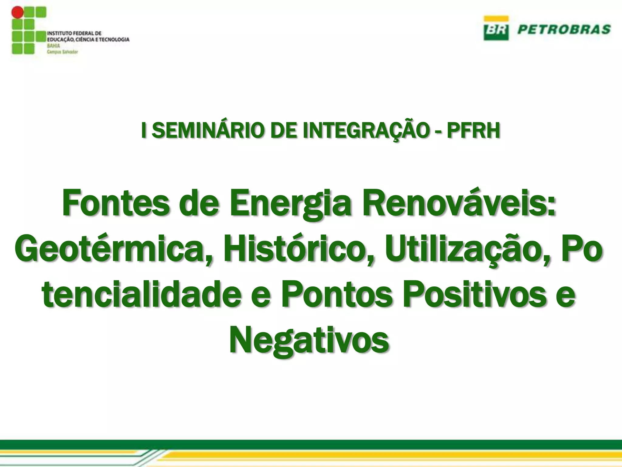 Fontes de Energia Renováveis: Energia Geotérmica: Histórico, Utilização ...