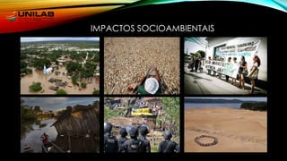 IMPACTOS SOCIOAMBIENTAIS
 