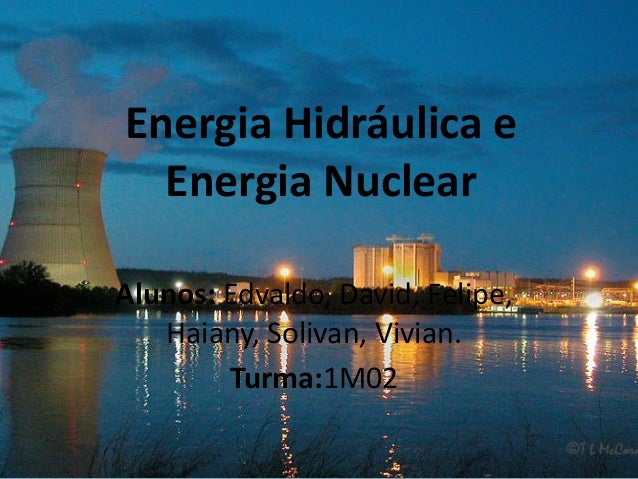 Origem energia nuclear Origem energia nuclear