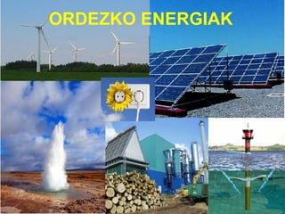 ORDEZKO ENERGIAK
 