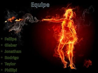 EquipeFellipeGleberJonathanRodrigoTeylorPhillipi