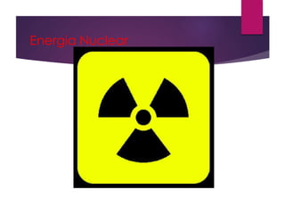 Energia Nuclear
 