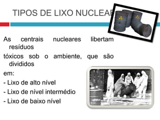 QUAL A APLICAÇÃO DA ENERGIA NUCLEAR   A energia nuclear é utilizada para a produção de electricidade. Assim, a energia nuclear pode ser usada para fins domésticos, comerciais, etc. É uma opção bastante eficaz e das mais usadas no Mundo.
