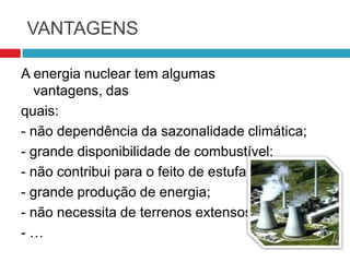 Qual a aplicação da energia nuclear;