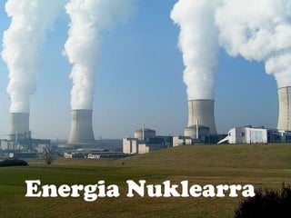 Energia Nuklearra 