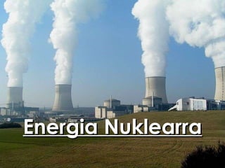 Energia Nuklearra 