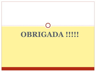 OBRIGADA !!!!!
 