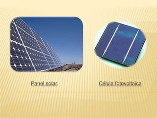 Panel solar.   Célula fotovoltaica
 