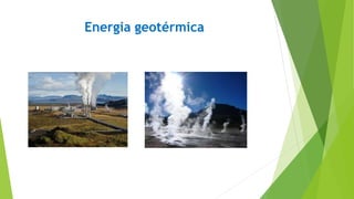 Energia geotérmica
 