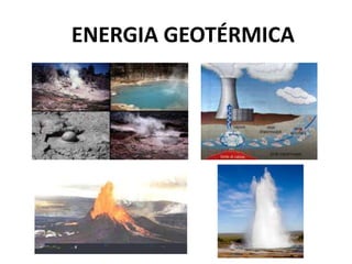 ENERGIA GEOTÉRMICA
 