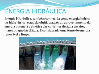 Energia renovável e não renovável | PPTX