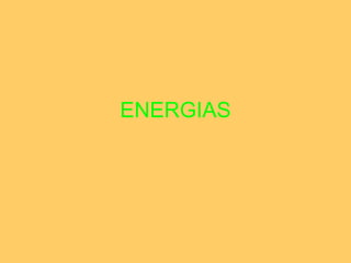 ENERGIAS 