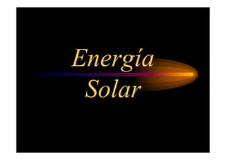 Energía
 Solar
 