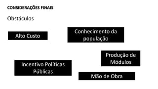 [...] para tratar problemas que são novos, é necessário
propor soluções inovadoras, novas abordagens, novos
arcabouços analítico e institucional.
 