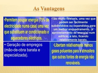 • Geração de empregos
(mão-de-obra barata e
especializada).
 