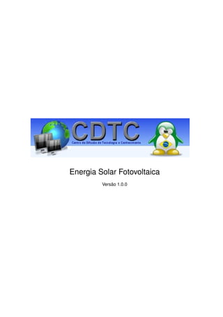 Energia Solar Fotovoltaica
         Versão 1.0.0
 