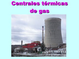 Centrales térmicas de gas 