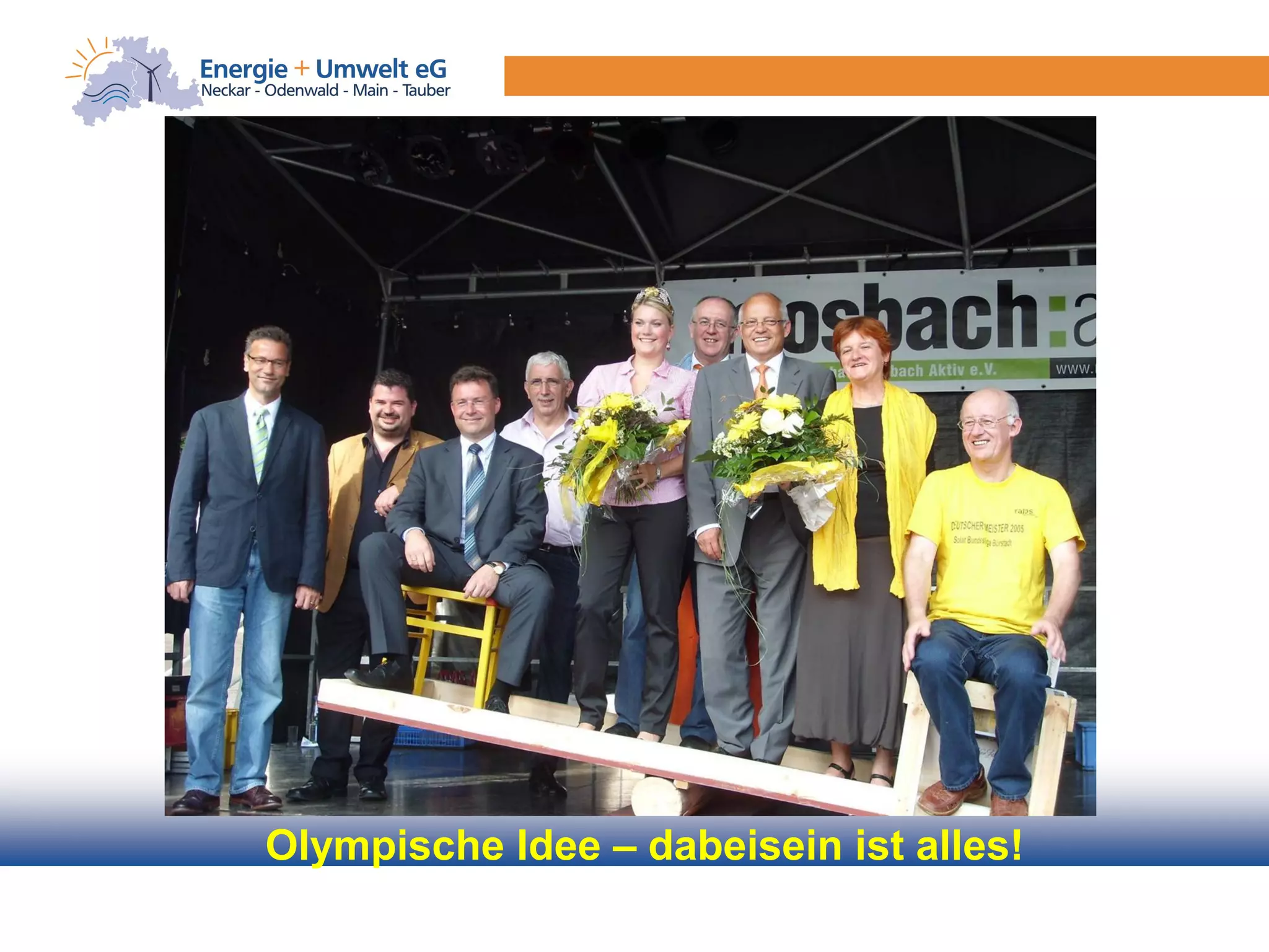 Olympische Idee – dabeisein ist alles!
 