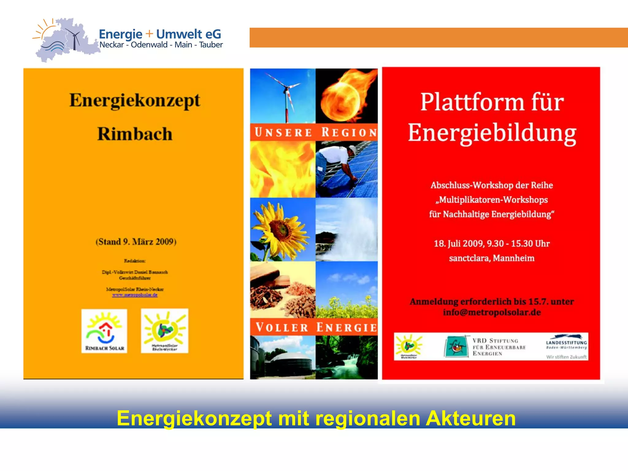 Energiekonzept mit regionalen Akteuren
 