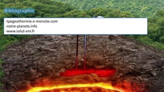 -tpegeothermie.e-monsite.com
-notre-planete.info
-www.solut-enr.fr
 