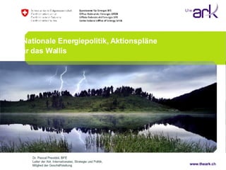 Energiepolitik, Aktionspläne und Chancen für das Wallis
