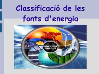 - En funció de la naturaleza 