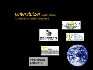 Unterstützer  (ohne Parteien) (... weitere sind herzlich eingeladen) 