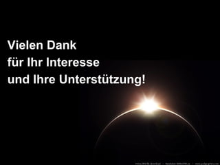 Vielen Dank  für Ihr Interesse  und Ihre Unterstützung! 