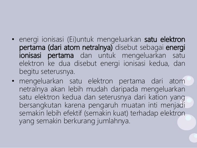 Sifat Sistem Periodik Unsur Energi Ionisasi Kimia Kelas X Sifat Sistem Periodik Unsur Energi Ionisasi Kimia Kelas X