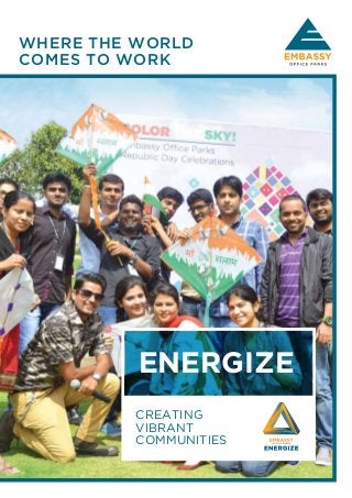 ENERGIZE
CREATING
VIBRANT
COMMUNITIES
WHERE THE WORLD
COMES TO WORK
 