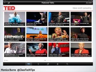 Monica Burns @ClassTechTips
 