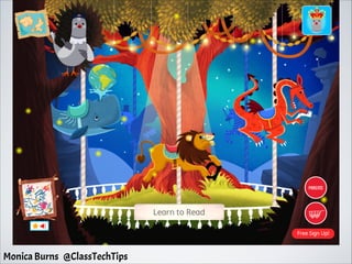 Monica Burns @ClassTechTips
 