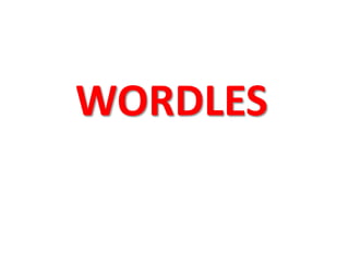 WORDLES
 