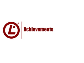 Achievements
 