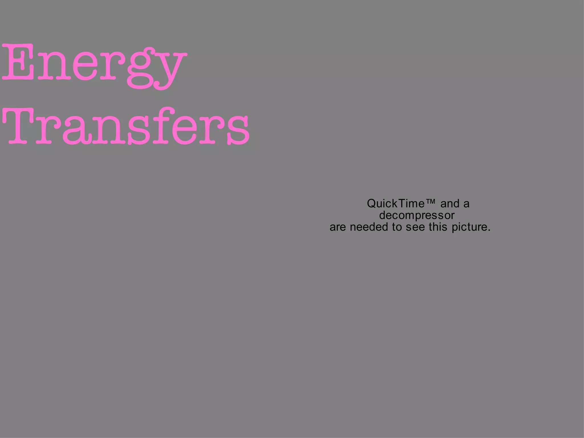 Energy  Transfers 