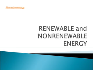 Alternative energy 