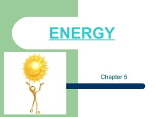 ENERGY Chapter 5 