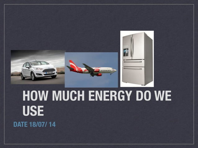 how-much-energy-do-we-use-ppt
