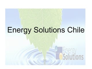 Energy Solutions Chile
 