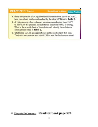 8
Using the Sun’senergy: Read textbook page 522.
 