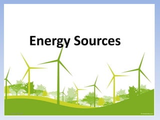 Energy Sources
Anjan Nepal
 