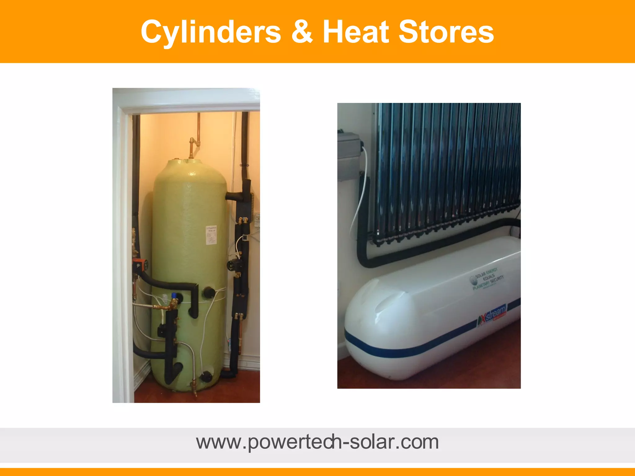 Cylinders & Heat Stores www.powertech-solar.com 