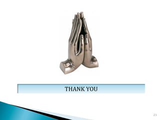 THANK	
  YOU	
  



                   23
 