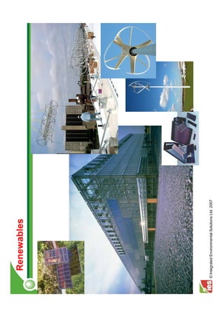 Renewables




© Integrated Environmental Solutions Ltd. 2007
 