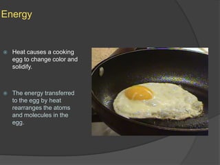 Cooking An Egg Chemical Change