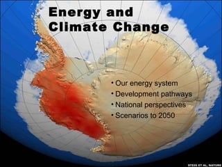 Energy and Climate Change ,[object Object],[object Object],[object Object],[object Object]