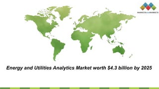 Energy and Utilities Analytics Market worth $4.3 billion by 2025
 
