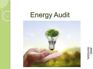 Environmental Management - Energy Audit & Features | PPTX