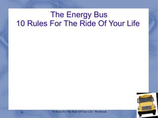 The Energy Bus 10 Rules For The Ride Of Your Life  